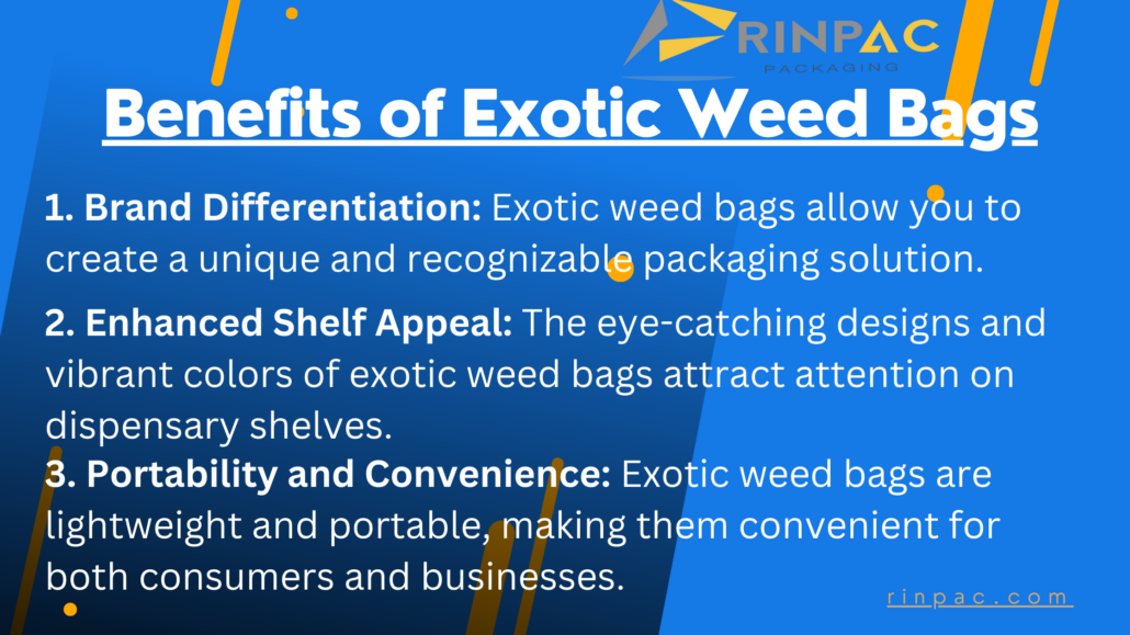 Benefits of Features of Exotic Weed Bags