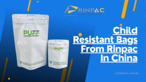 Child Resistant Bags From Rinpac In China